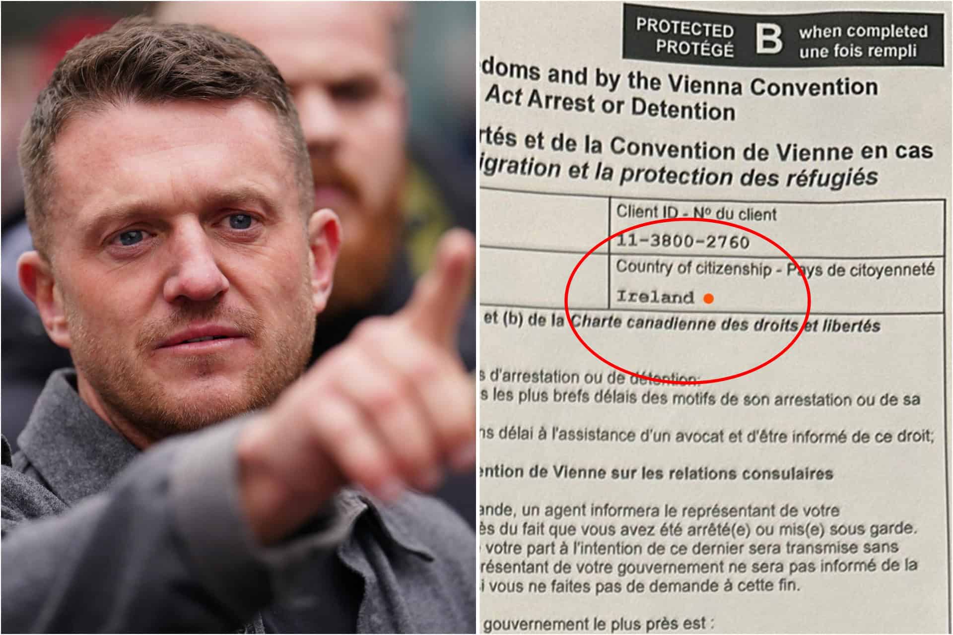 Canadian arrest document shows Tommy Robinson is an Irish citizen
